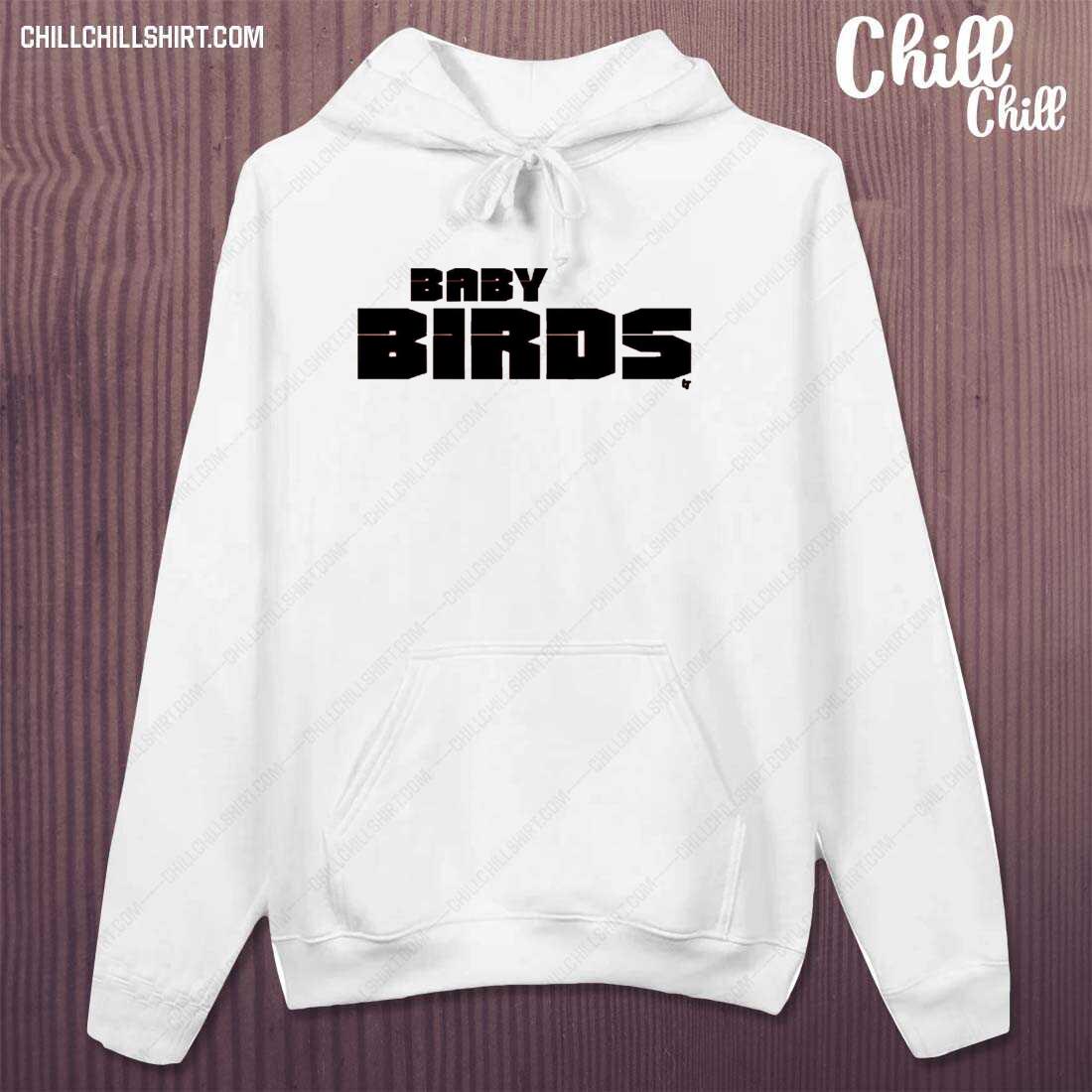 Nice baltimore Baseball Baby Birds T-s hoodie