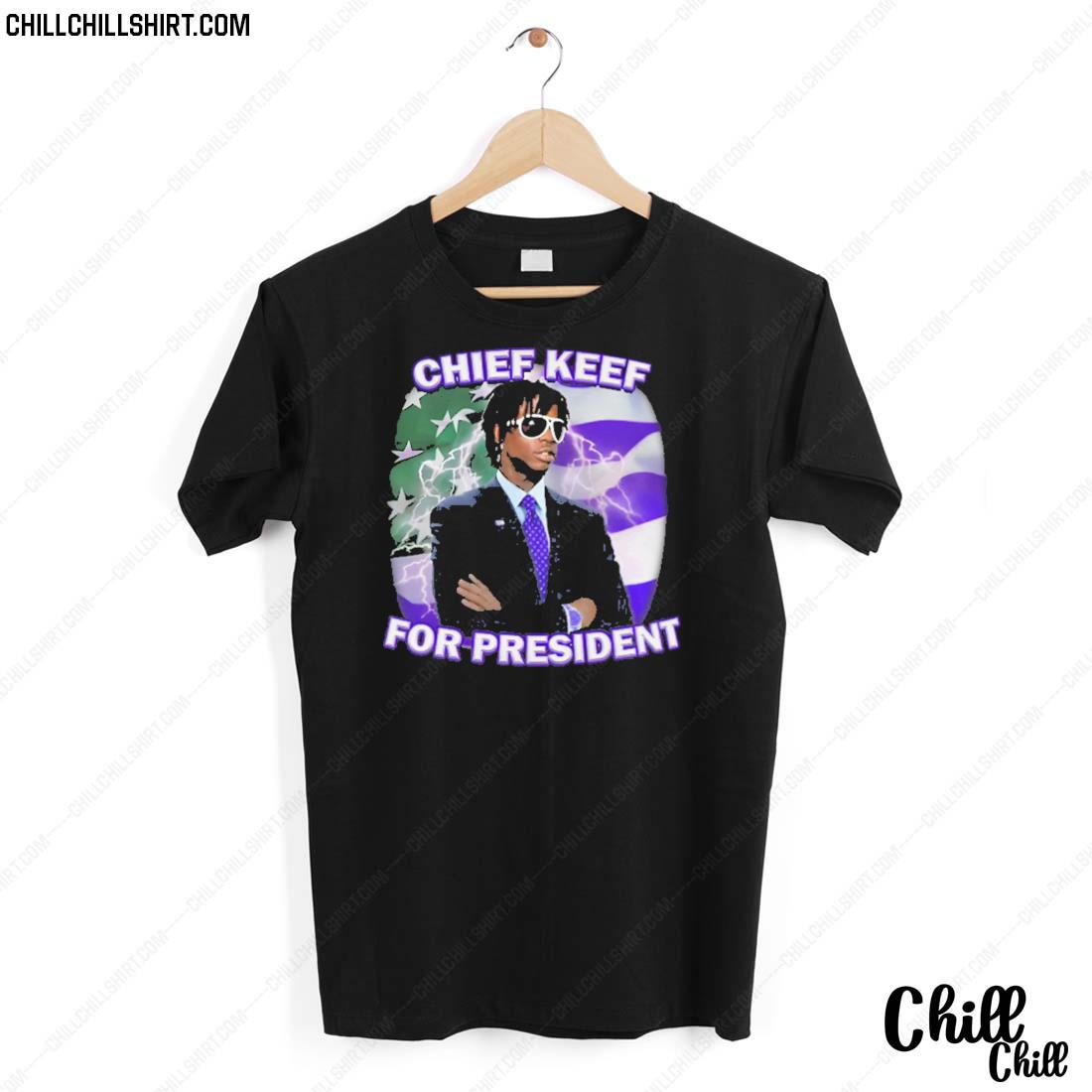 Nice chief Keef For President T-shirt