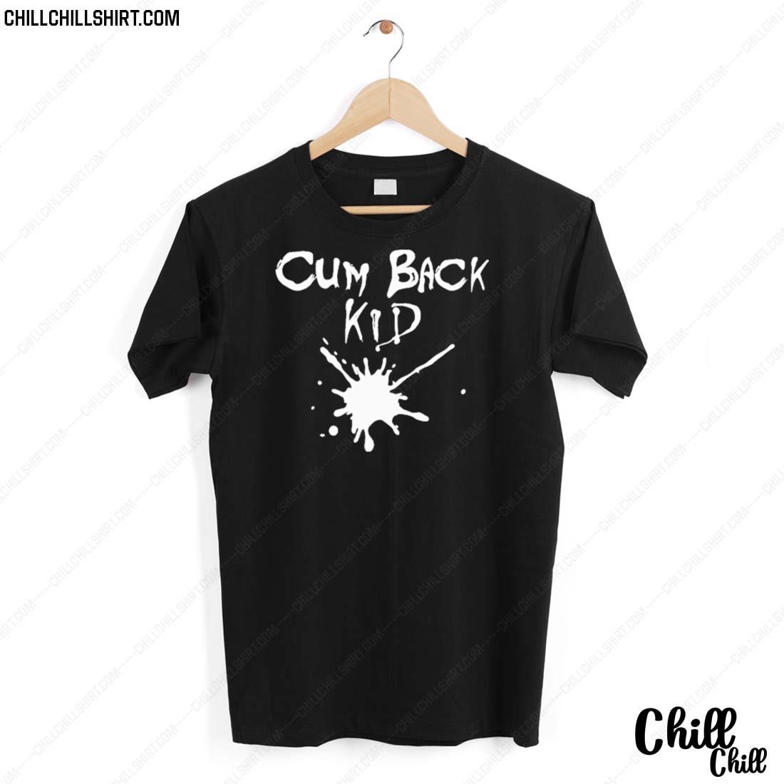 Nice cum Back Kid T-shirt
