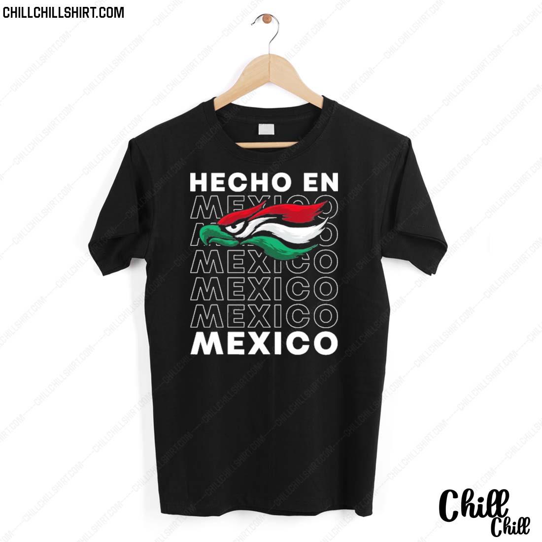 Nice hecho En Mexico Mexican Eagle With Mexico Flag T-shirt