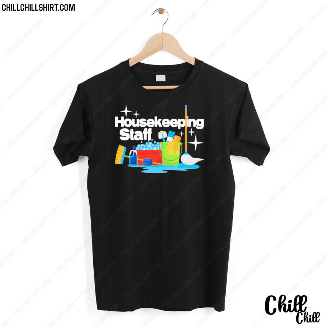 Nice housekeeping Staff Housekeeper Clean Janitorial Service T-shirt