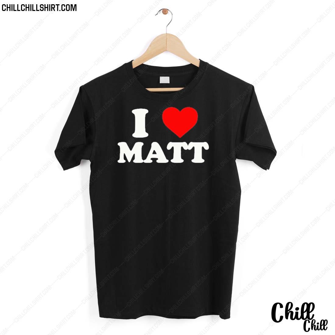 Nice i Love Matt T-shirt