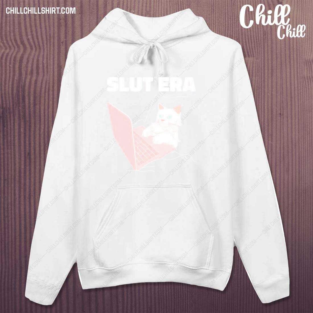 Official cat Slut Era Shirt hoodie
