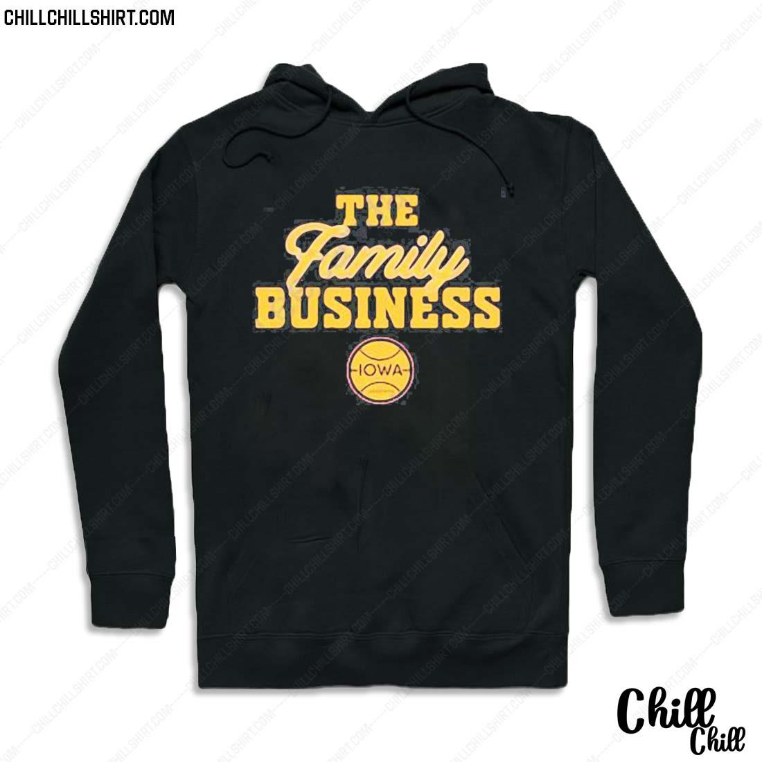 Official the Family Business Iowa T-s Hoodie