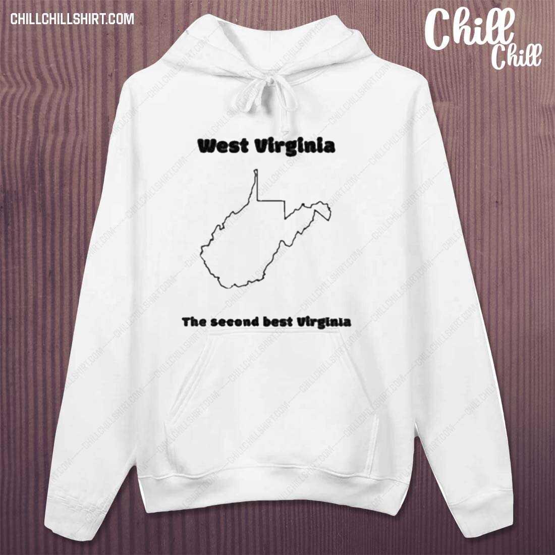 Official west Virginia The Second Best Virginia T-s hoodie