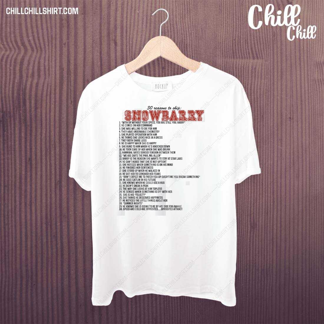 Nice 30 Reasons To Ship Snowbarry T-shirt