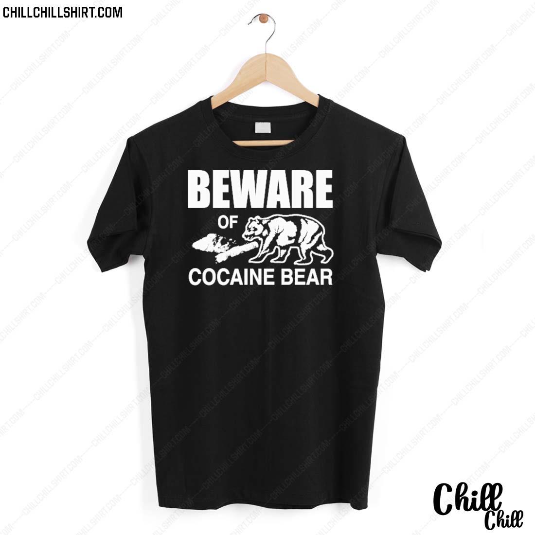 Nice beware Of Cocaine Bear T-shirt