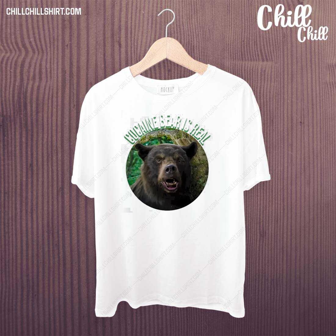 Nice cocaine Bear Is Real T-shirt