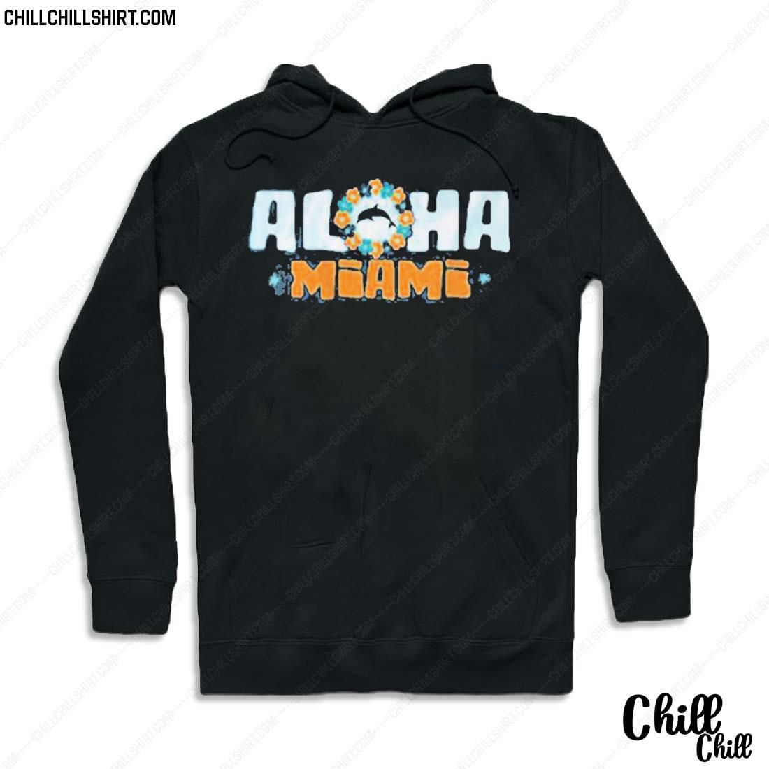 Nice tua Aloha Miami Miami Dolphins T-s Hoodie