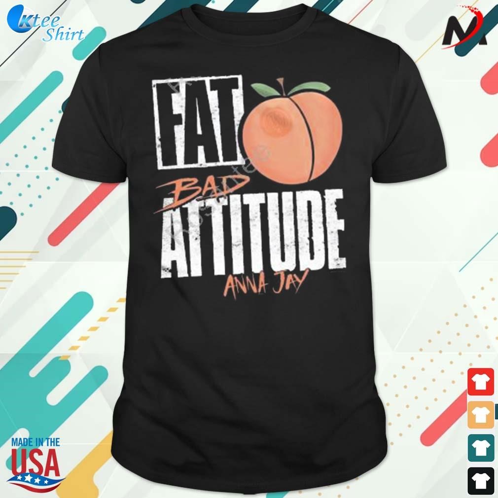 Best anna Jay fat bad attitude peach t-shirt