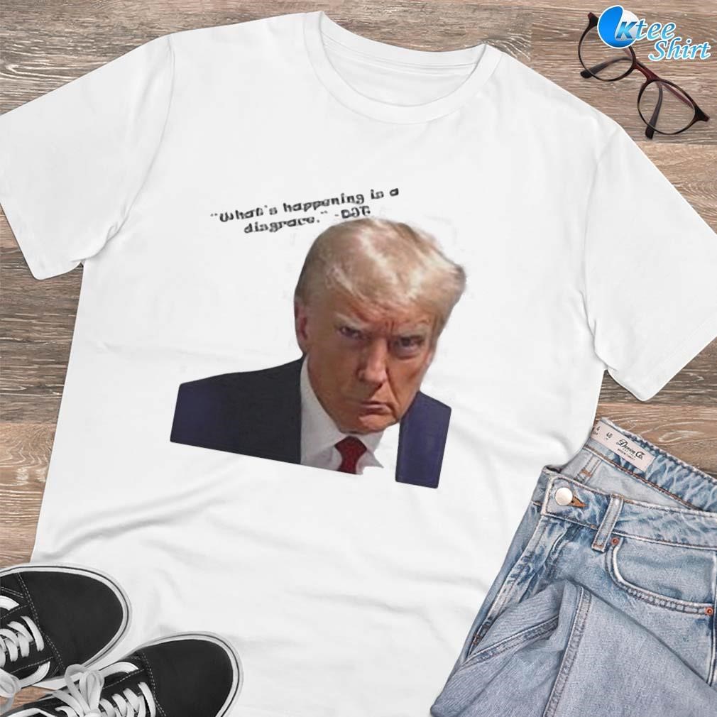 Premium Donald Trump Mugshot what's happening is a disgrace photo design T-shirt