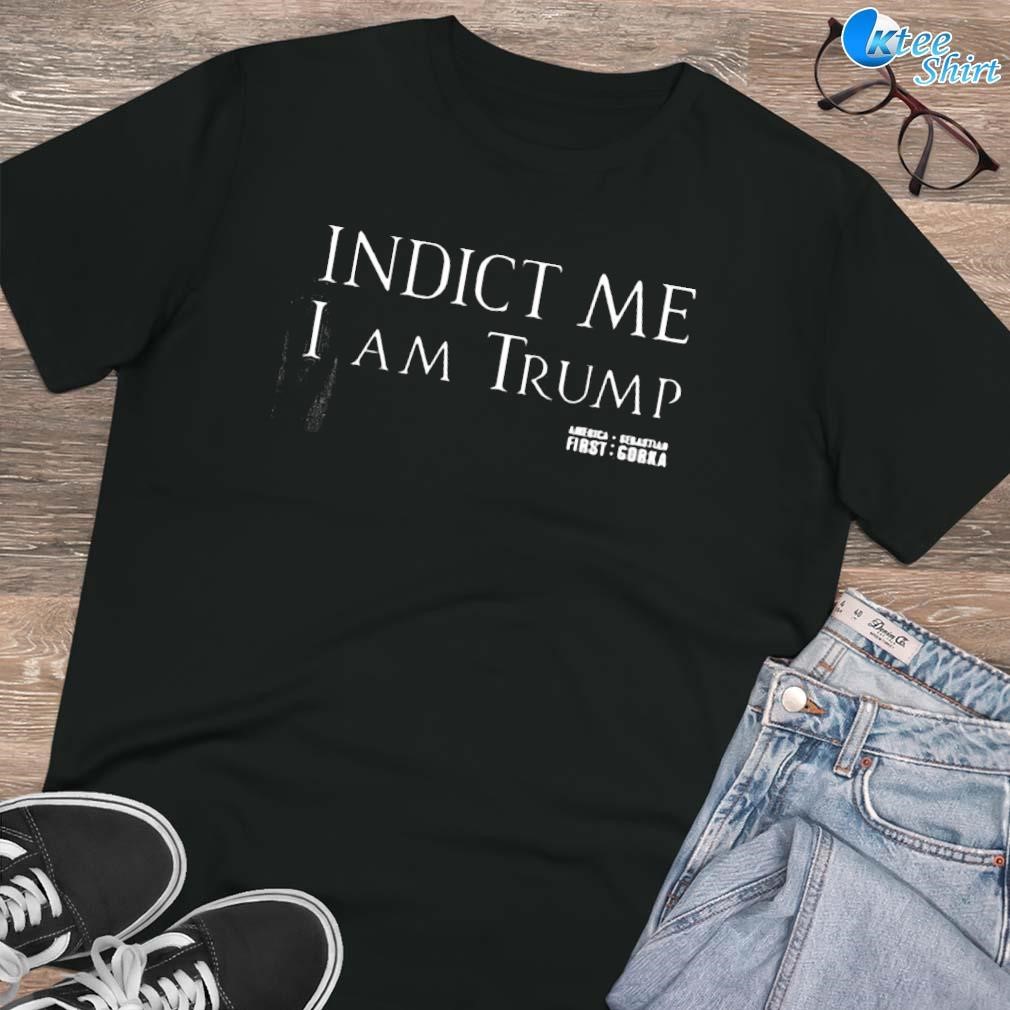 Premium Indict me I am america selatan first gorka Trump T-shirt